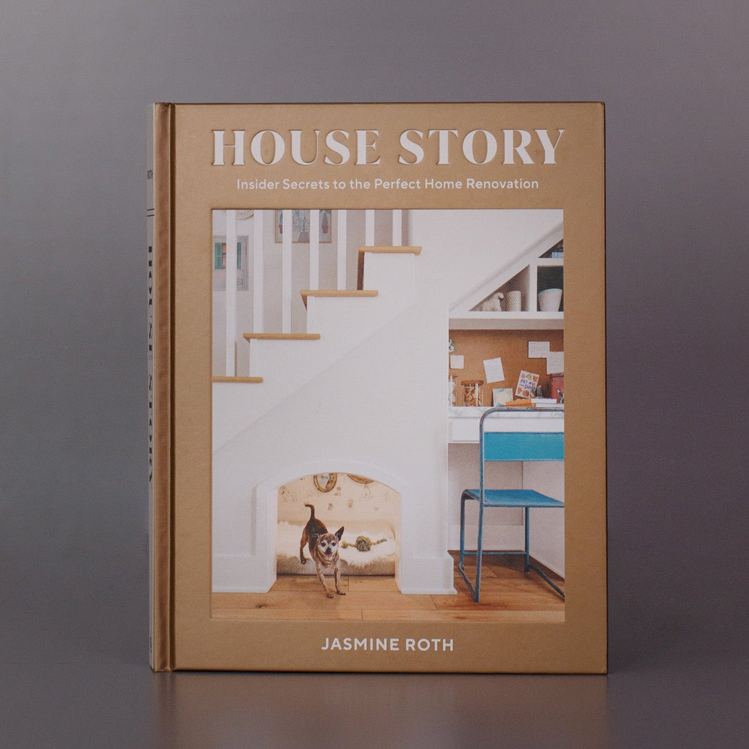 House Story: Insider Secrets to the Perfect Home Renovations by Jasmine Roth