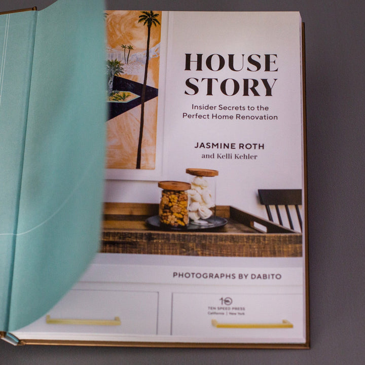 House Story: Insider Secrets to the Perfect Home Renovations by Jasmine Roth